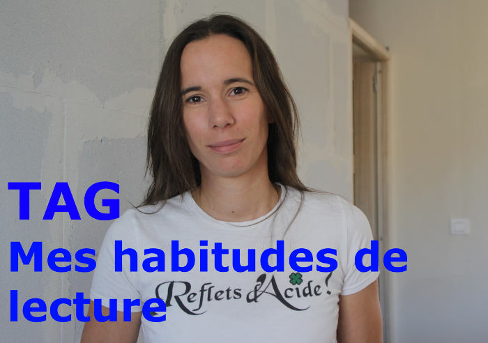 VIDEO - TAG : Mes habitudes de lecture