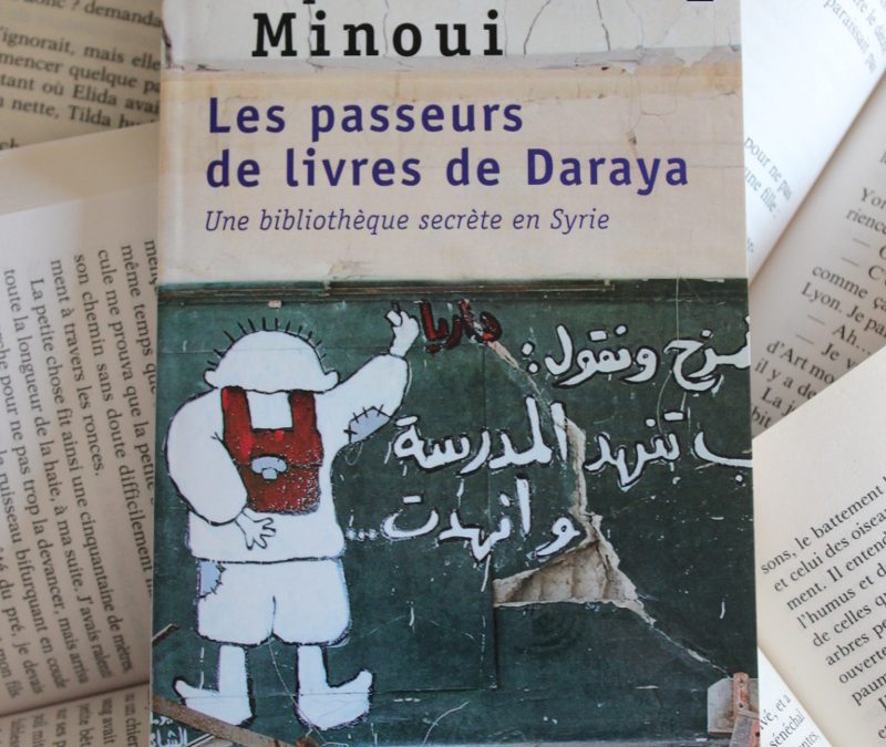 Les passeurs de livre de Daraya, Delphine Minoui