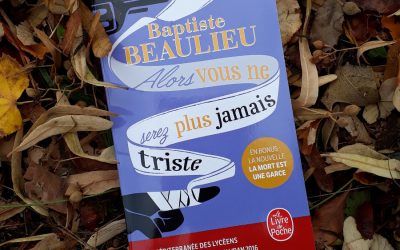 Alors vous ne serez plus jamais triste, Baptiste Beaulieu